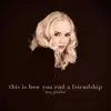This Is How You End a Friendship - Single album lyrics, reviews, download