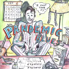 Pandemic Blues: I Can't Take It! Song Lyrics