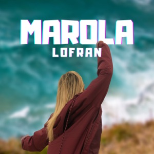 Lofran - Marola - 排舞 音樂