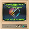 Let's Get Down - Single album lyrics, reviews, download