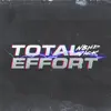 Total Effort - Single album lyrics, reviews, download
