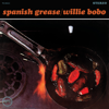 Spanish Grease - Willie Bobo