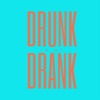 Drunk In My Drank - Single
