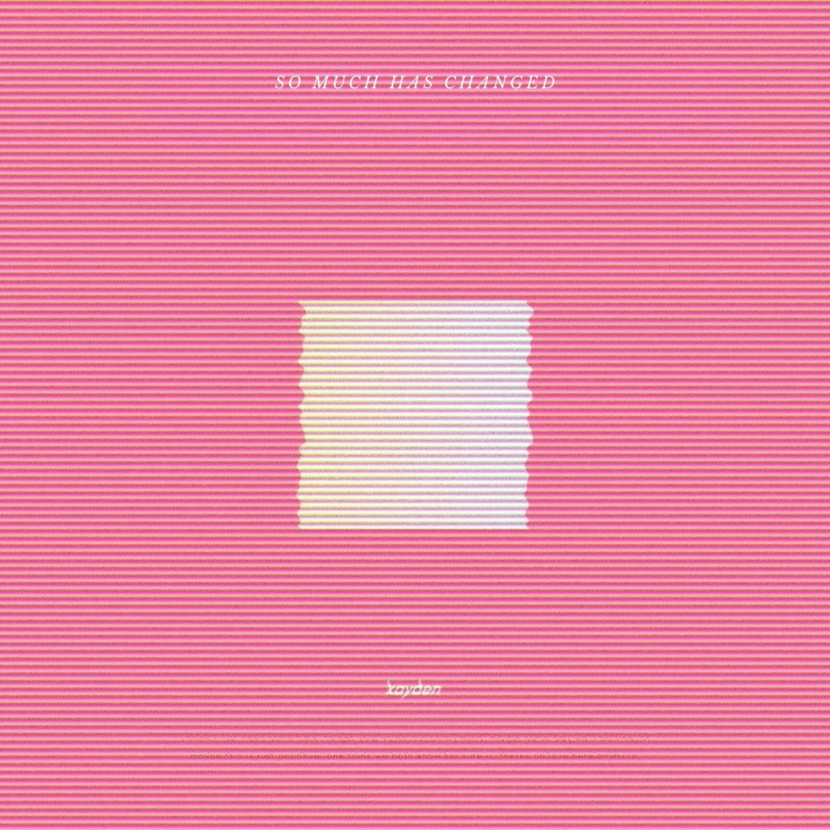 So Much Has Changed By KAYDEN On Apple Music so-much-has-changed-by-kayden-on-apple-music