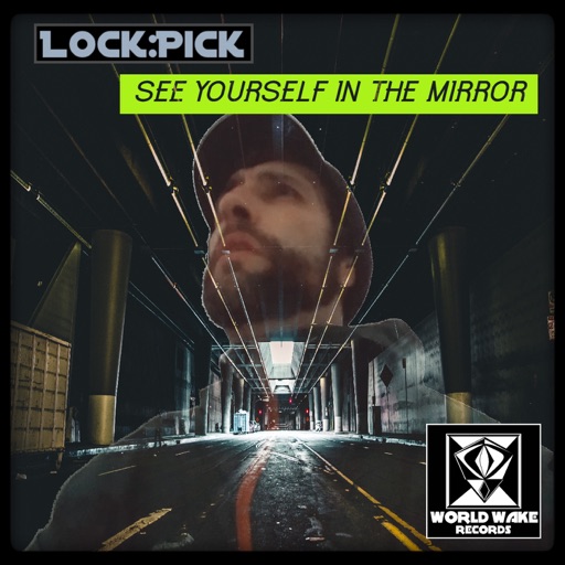 See Yourself in the Mirror - EP by Lockpick