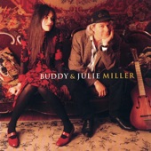 Buddy & Julie Miller - Forever Has Come to an End