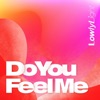 Do You Feel Me - Single