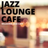 Jazz Lounge Cafe - Classic Cafe Jazz