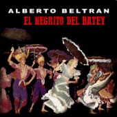 Alberto Beltran - El Negrito del Batey