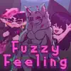 Fuzzy Feeling (Vs Retrospecter) - Single album lyrics, reviews, download