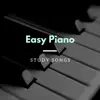 Easy Piano Study Songs - 10 Songs for Concentration and Relaxation album lyrics, reviews, download
