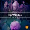 Sleep And Kisses Jtp 2021