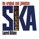 Laurel Aitken - Bad Minded Woman (feat. The Skatalites)