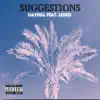 Suggestions (feat. Lesso) - Single album lyrics, reviews, download