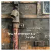 Law of Entropy EP album lyrics, reviews, download