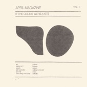 April Magazine - If the Ceiling Were a Kite