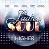 Higher (feat. Berget Lewis, Candy Dulfer, Edsilia Rombley, Glennis Grace & Trijntje Oosterhuis) - Single album lyrics, reviews, download