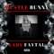Hustle Bunny - Lady Faytal lyrics