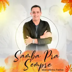 Samba pra Sempre by Marcelinho Freitas album reviews, ratings, credits