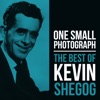 One Small Photograph - The Best of Kevin Shegog