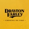 Chewing on Fire - Drayton Farley lyrics