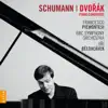 Stream & download Schumann & Dvořák: Piano Concertos