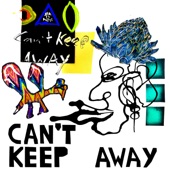 Can't Keep Away (feat. Lucas Ariel) artwork