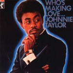 Johnnie Taylor - Can't Trust Your Neighbor