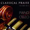 Classical Praise, Vol. 3 - Piano & Cello album lyrics, reviews, download
