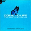 Come to Life (feat. Diana Leah) [Jody Wisternoff Remix] - Single