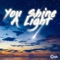 You Shine a Light (feat. Nikki Paige) - SGRN lyrics