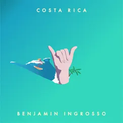 Costa Rica - Single by Benjamin Ingrosso album reviews, ratings, credits