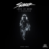 Love Is Gone (R3HAB Remix) artwork
