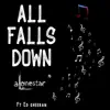 All Falls Down (feat. Ed Sheeran) song lyrics