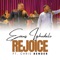 Rejoice (feat. Chris Bender) - Evans Ighodalo lyrics