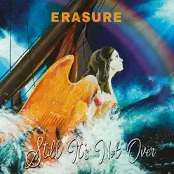 Still It's Not Over (Robbie Rivera Remix) [feat. Robbie Rivera] - Single - Erasure