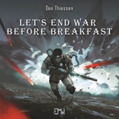 Let's End War Before Breakfast artwork