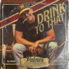 Drink to That - Single