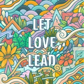 Let Love Lead (feat. Iya Terra) artwork