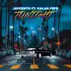 Tonight (feat. Kalan.Fr.Fr) - Single album lyrics, reviews, download