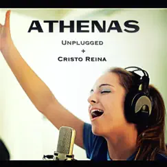 Unplugged + Cristo Reina by Athenas album reviews, ratings, credits