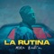 La Rutina - Mike Bahía lyrics