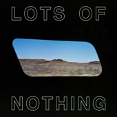 Lots of Nothing by Spacey Jane