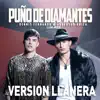 Puño de Diamantes (Version Llanera) - Single album lyrics, reviews, download