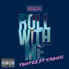 Stream & download Roll With Me (feat. Kronic) - Single