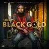 Stream & download Black Gold (feat. Samory I)