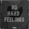 No Hard Feelings - Single album lyrics, reviews, download