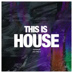 This Is House, Vol. 3 by Various Artists album reviews, ratings, credits