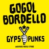 Gypsy Punks: Underdog World Strike, 2005