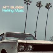 Art Bleek - Parking Music